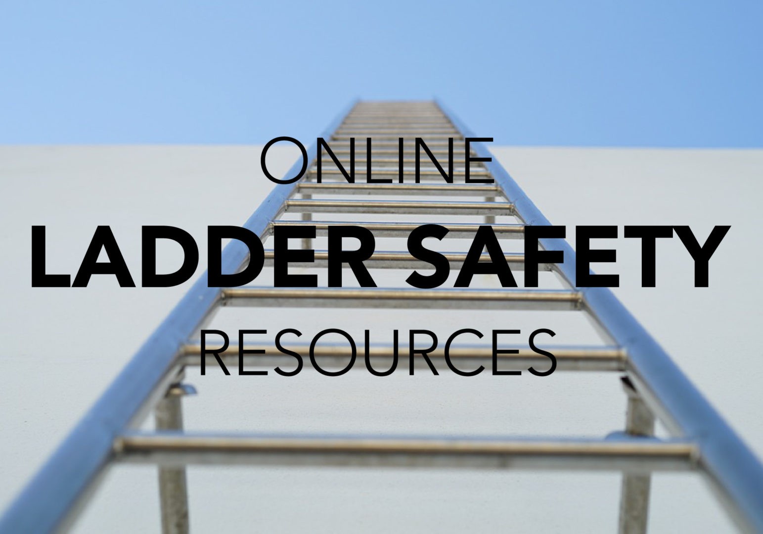 Online Ladder Safety Resources